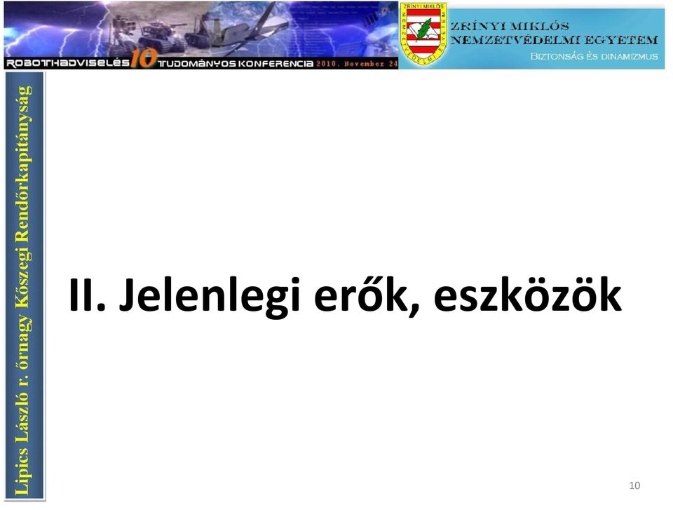 erők,