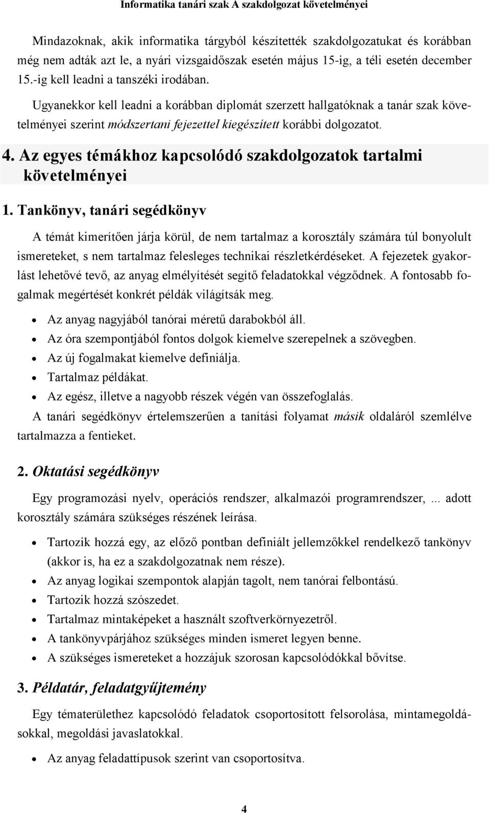 Az egyes témákhoz kapcsolódó szakdolgozatok tartalmi követelményei 1.