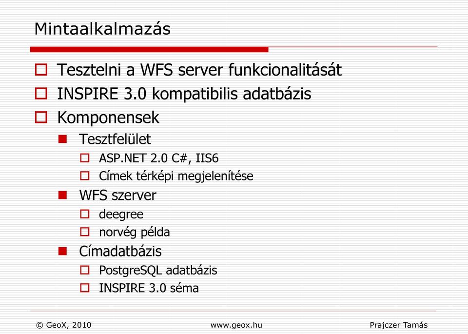 0 kompatibilis adatbázis Komponensek Tesztfelület ASP.NET 2.