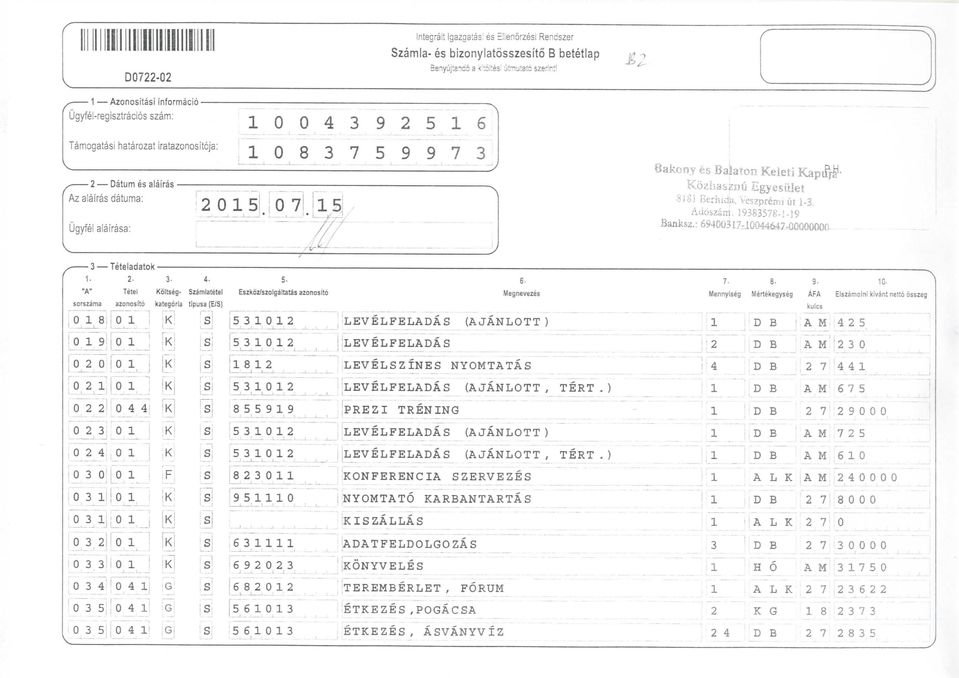 5- otteg- zamlatetel Ezkoz/zagaltata azonoto kategora tpua (E/) [53.2 I 532 6- Megneveze ^ (AJANLOTT ) ; 7- Mennyeg 2 8- Wertekegyeg D E.