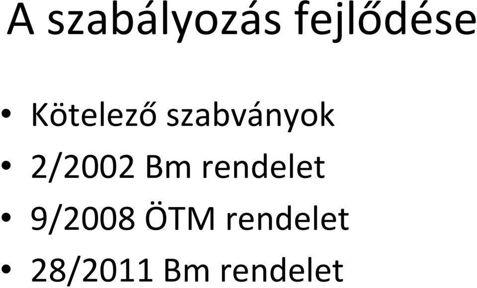 2/2002 Bm rendelet 9/2008