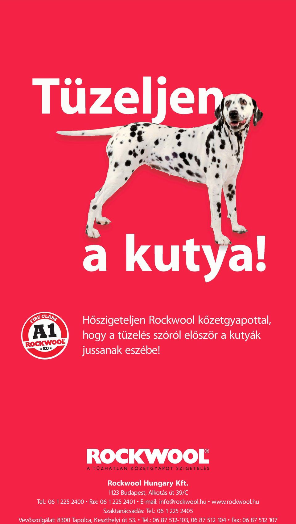 Rockwool Hungary Kft. 1123 Budapest, Alkotás út 39/C Tel.