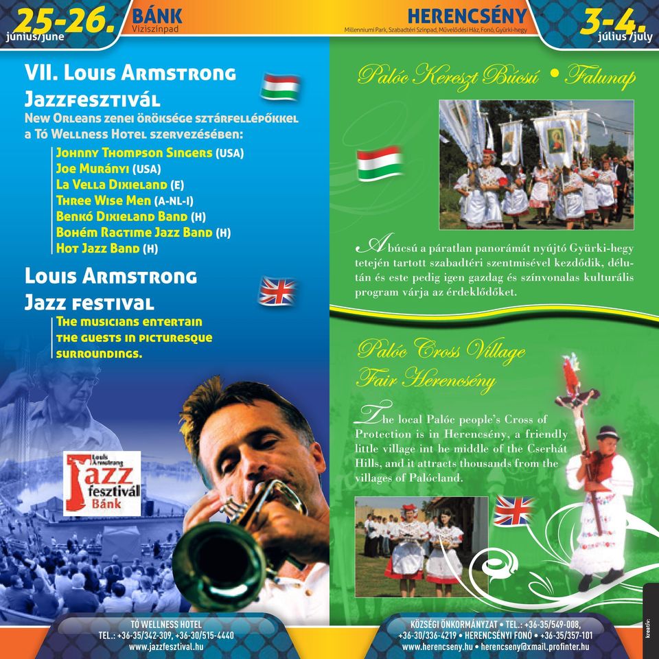 (A-NL-I) Benkó Dixieland Band (H) Bohém Ragtime Jazz Band (H) Hot Jazz Band (H) Louis Armstrong Jazz festival The musicians entertain the guests in picturesque surroundings.