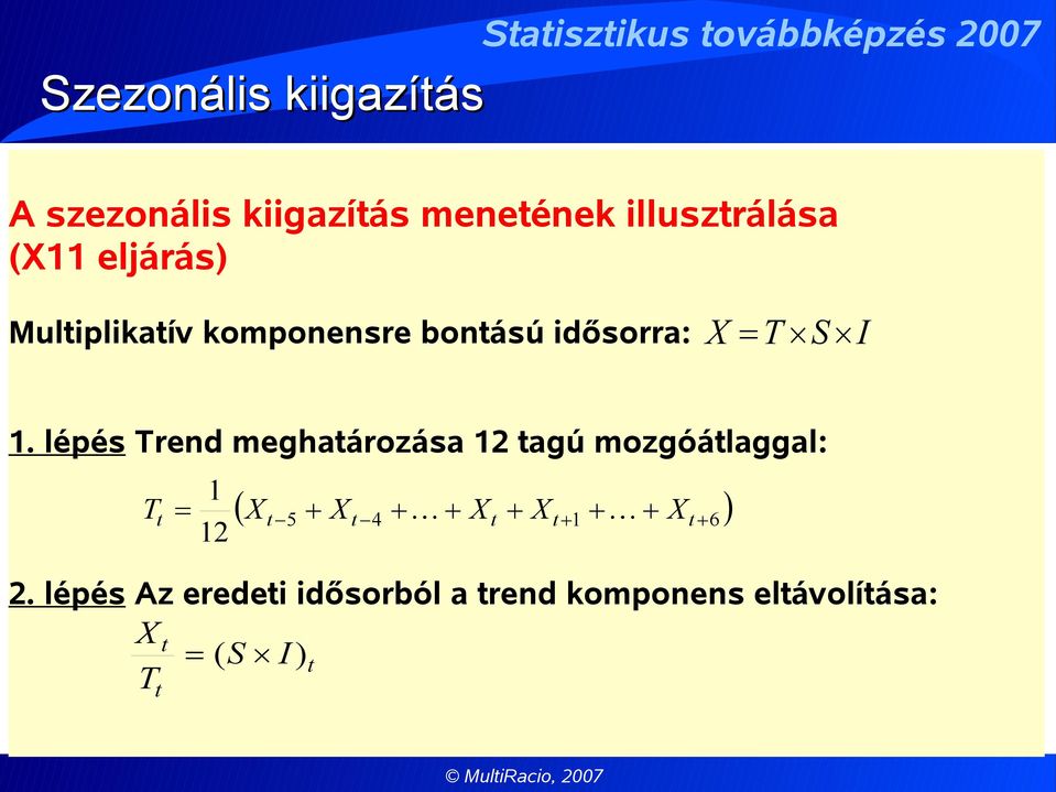 lépés Trend meghatározása 12 tagú mozgóátlaggal: 2.