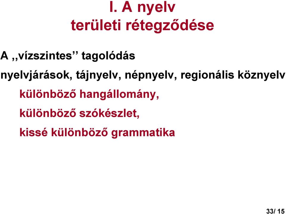 tájnyelv, népnyelv, regionális köznyelv