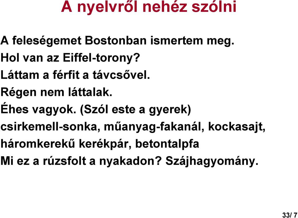 Éhes vagyok.