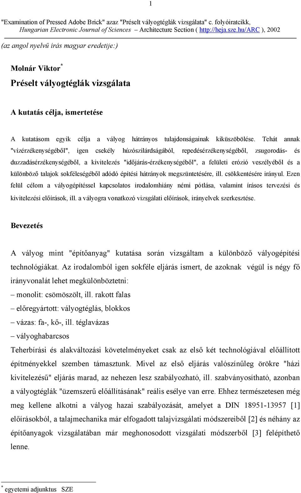 kiküszöbölése.