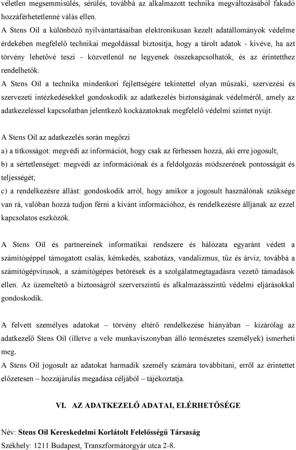 teszi - közvetlenül ne legyenek összekapcsolhatók, és az érintetthez rendelhetők.