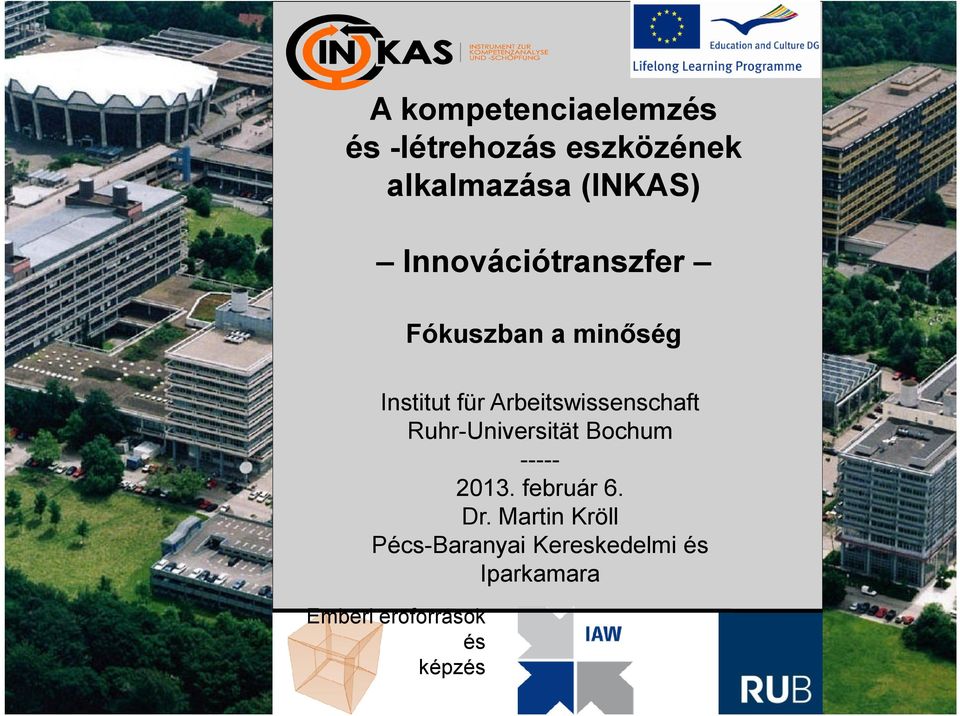 Arbeitswissenschaft Ruhr-Universität Bochum ----- 2013.