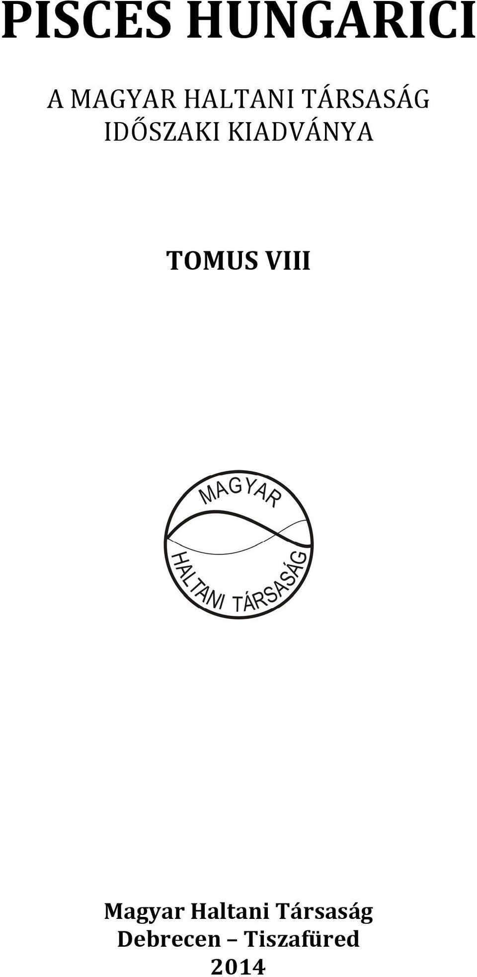 KIADVÁNYA TOMUS VIII Magyar