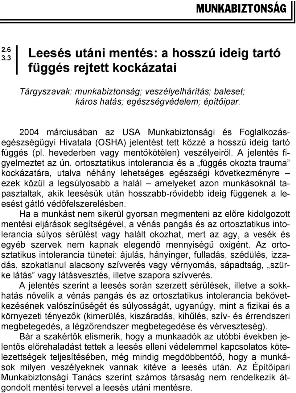 A jelentés figyelmeztet az ún.