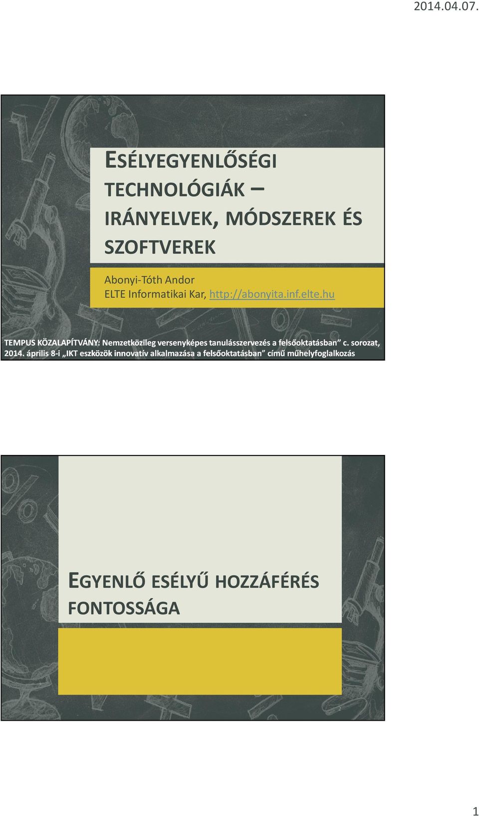 hu TEMPUS KÖZALAPÍTVÁNY: Nemzetközileg versenyképes tanulásszervezés a felsőoktatásban c.