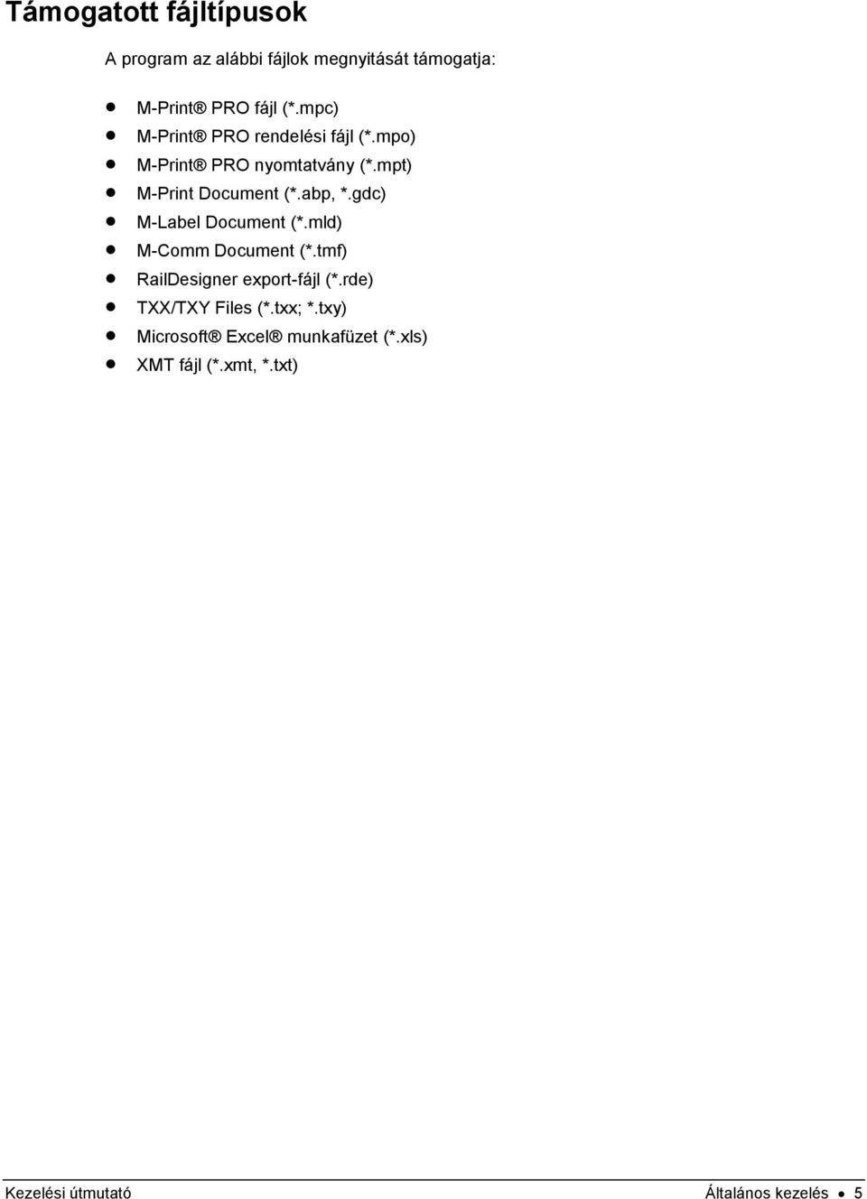gdc) M-Label Document (*.mld) M-Comm Document (*.tmf) RailDesigner export-fájl (*.