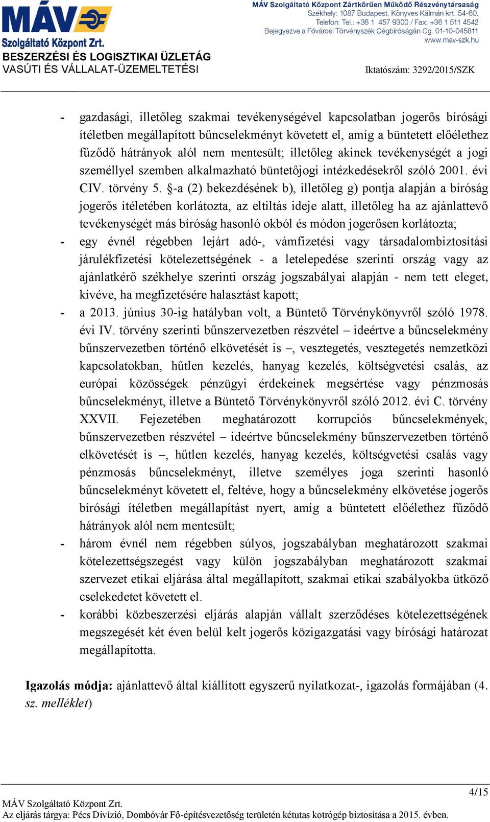 2001. évi CIV. törvény 5.