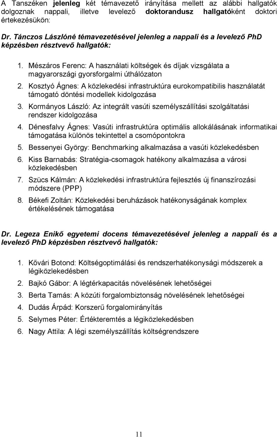 Mészáros Ferenc: A használati költségek és díjak vizsgálata a magyarországi gyorsforgalmi úthálózaton 2.