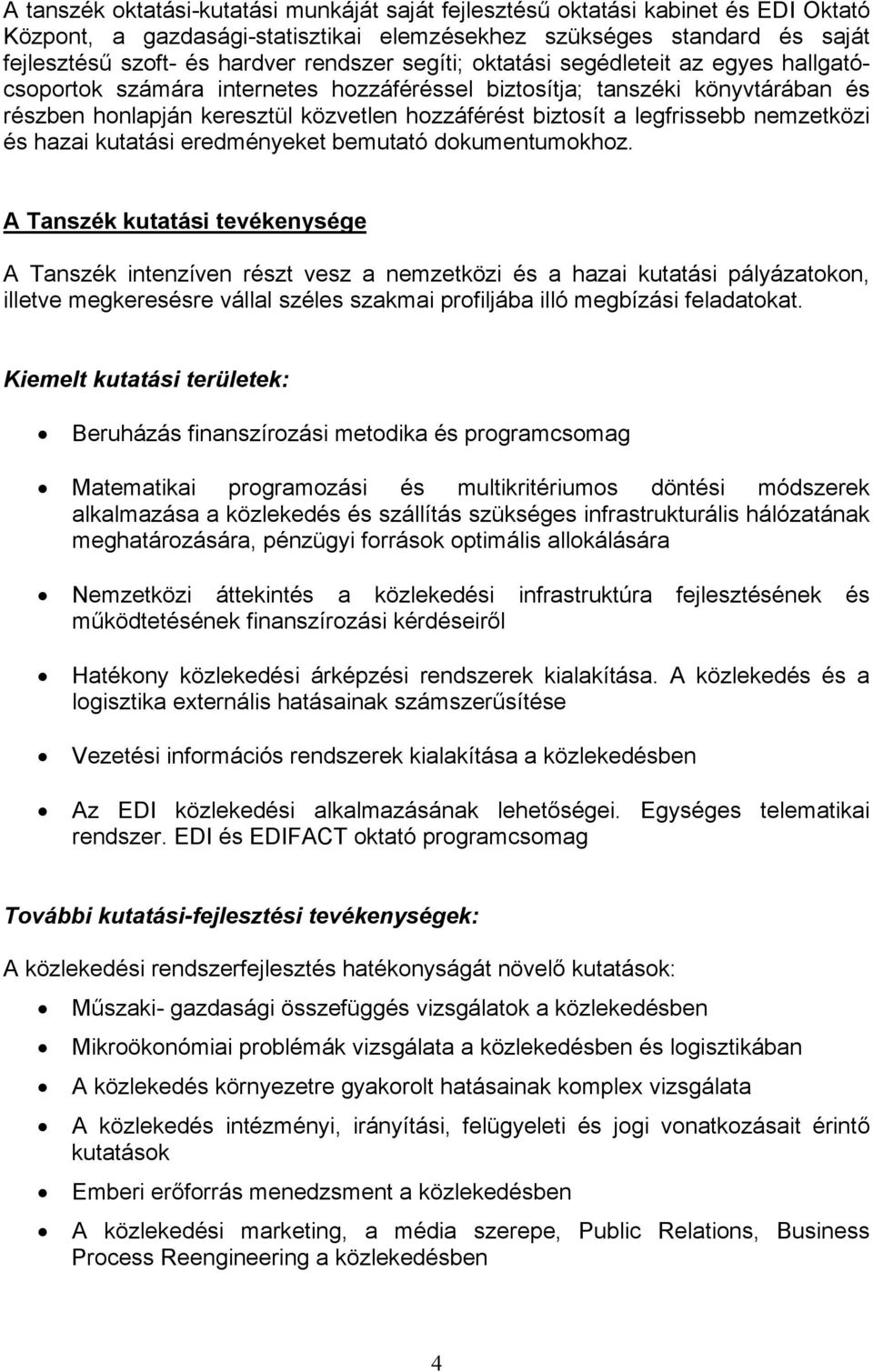 nemzetközi és hazai kutatási eredményeket bemutató dokumentumokhoz.