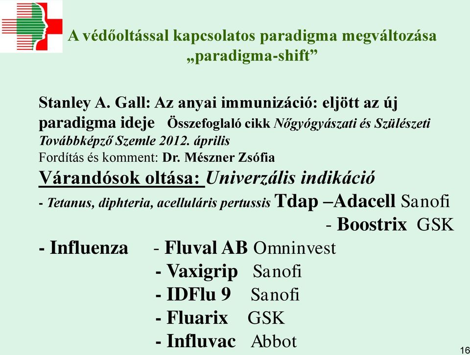 Szemle 2012. április Fordítás és komment: Dr.