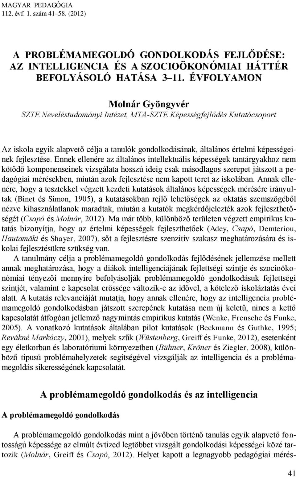 fejlesztése.