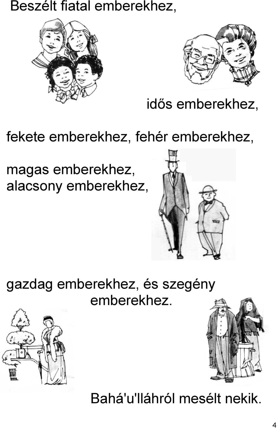 emberekhez, alacsony emberekhez, gazdag