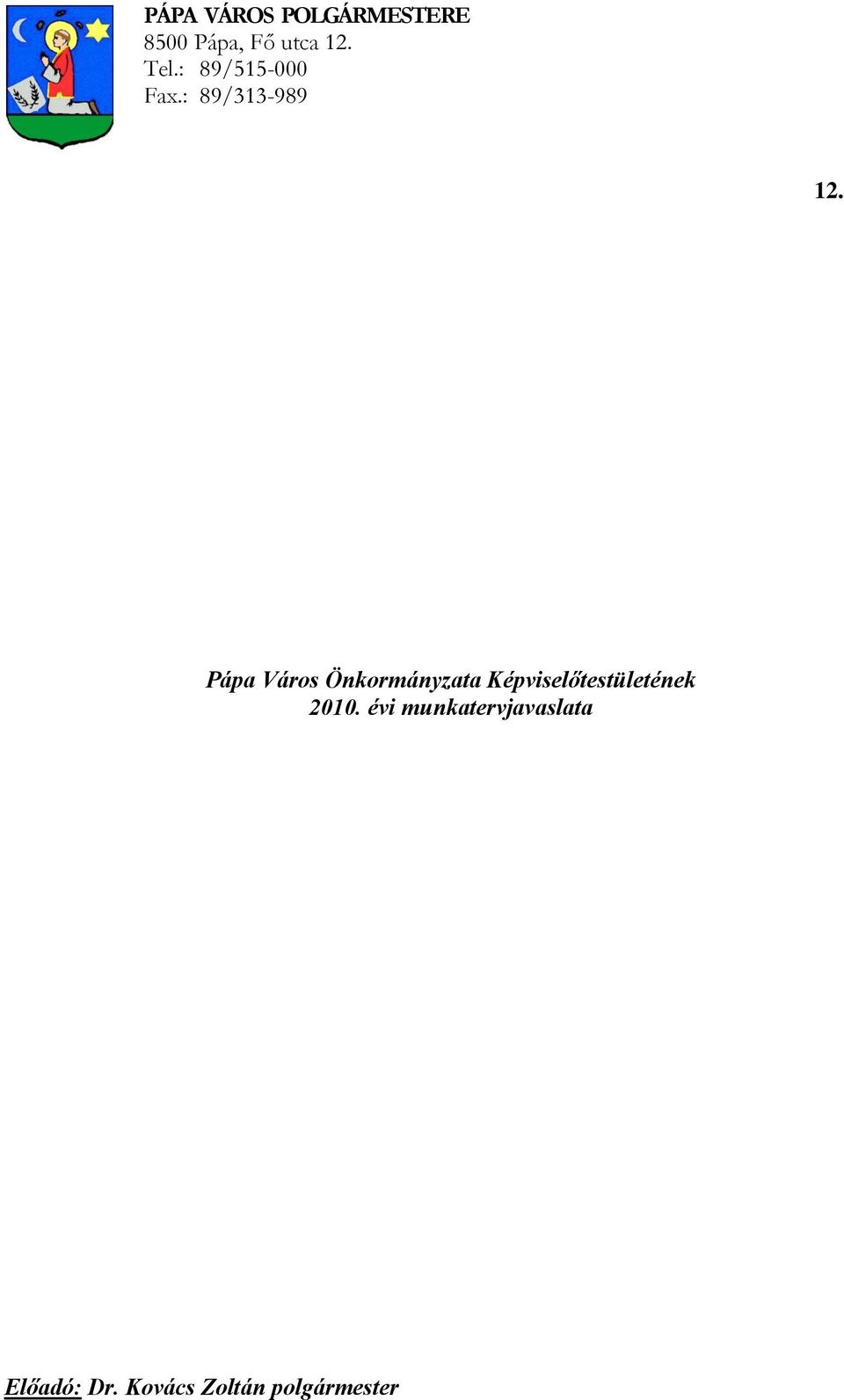 Pápa Város Önkormányzata Képviselőtestületének