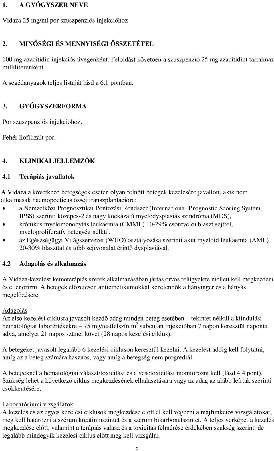 4. KLINIKAI JELLEMZŐK 4.