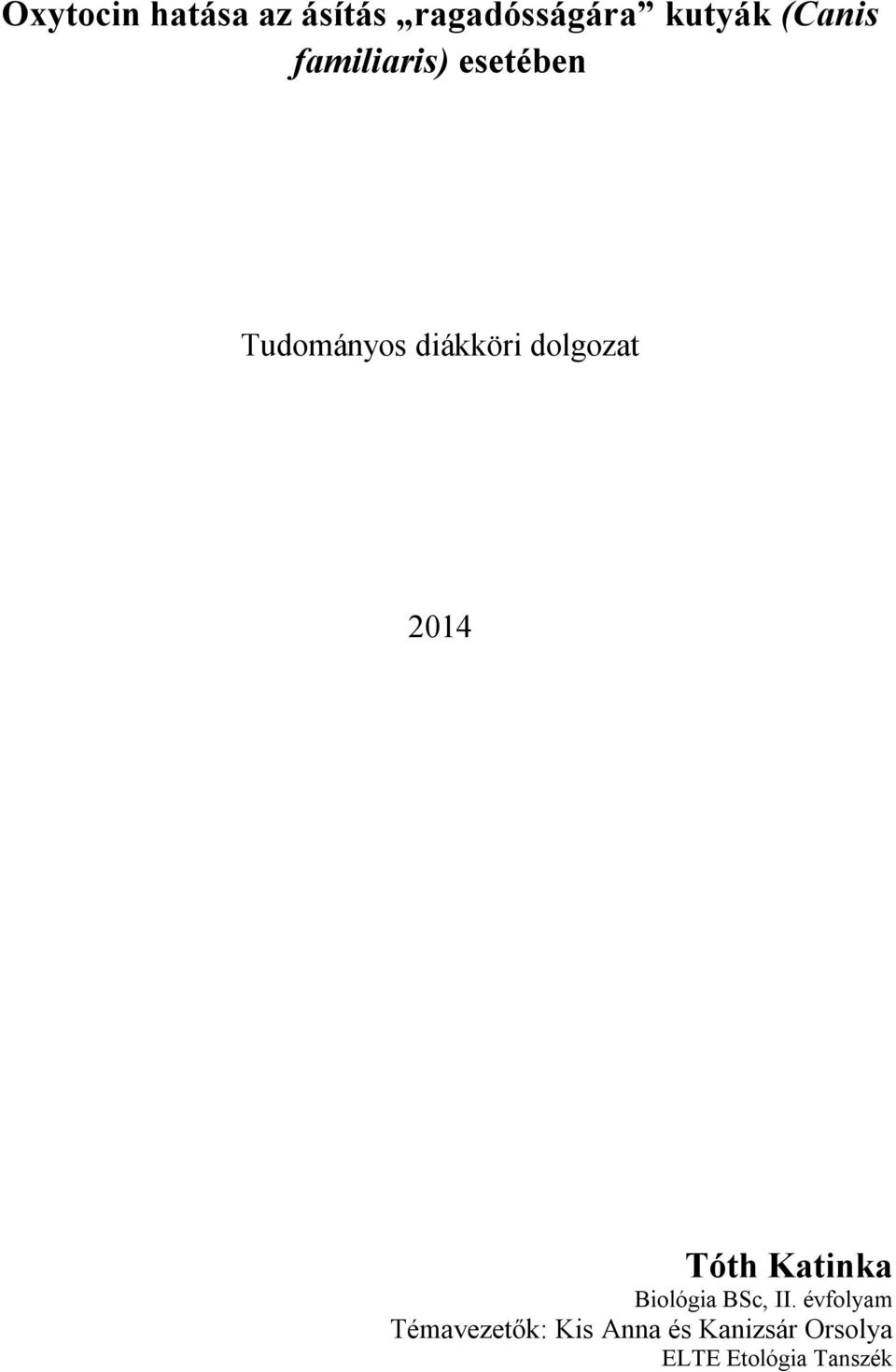 dolgozat 2014 Tóth Katinka Biológia BSc, II.