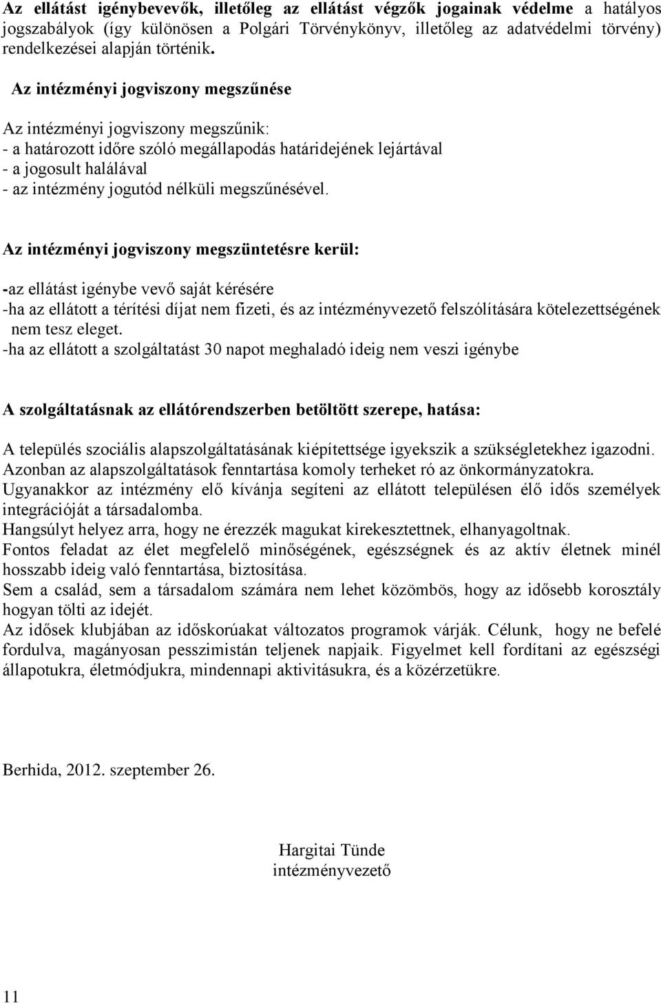 megszűnésével.