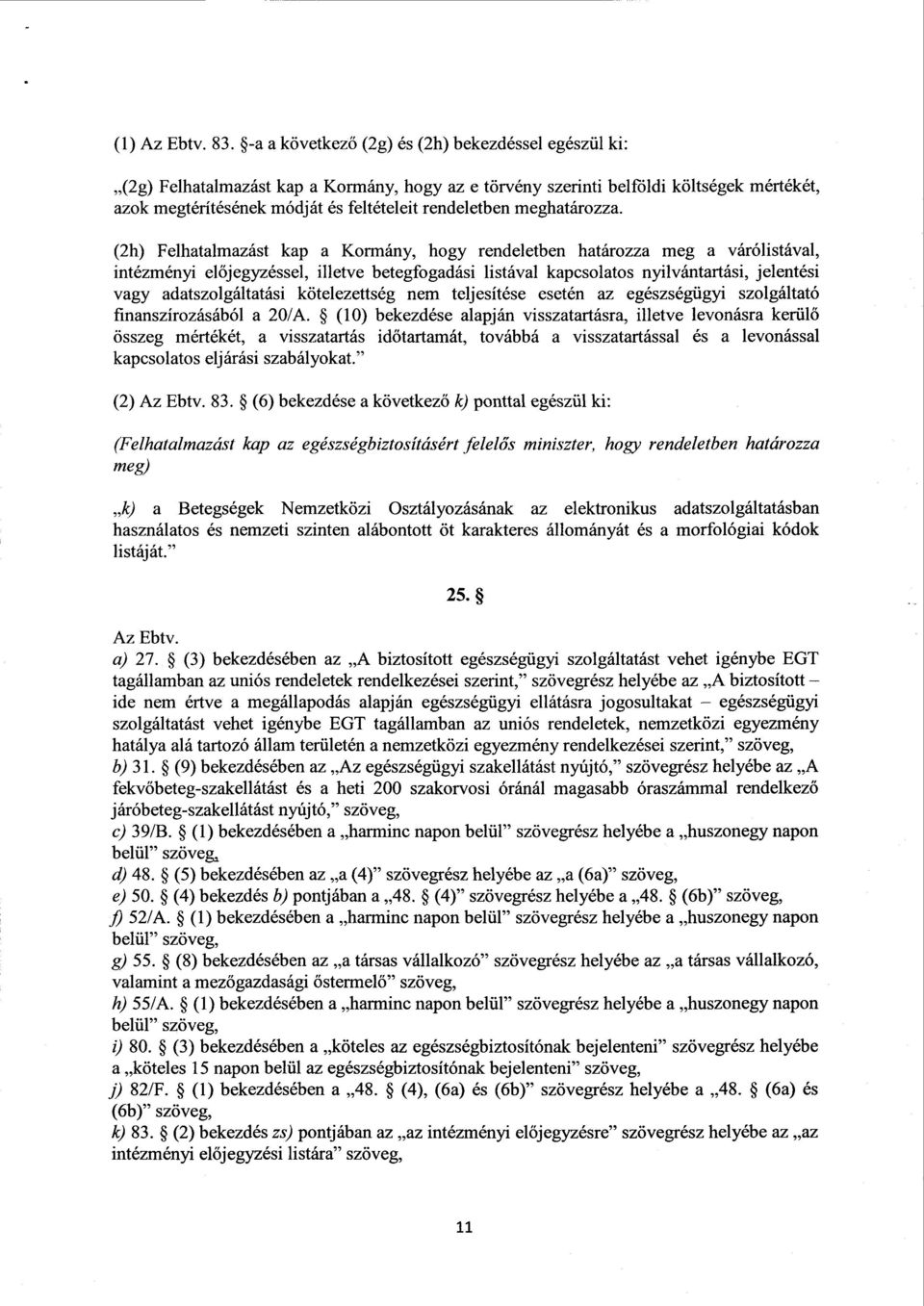 meghatározza.