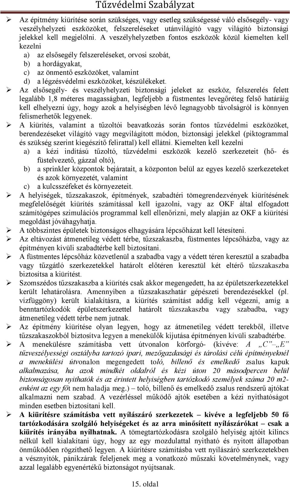 készülékeket.