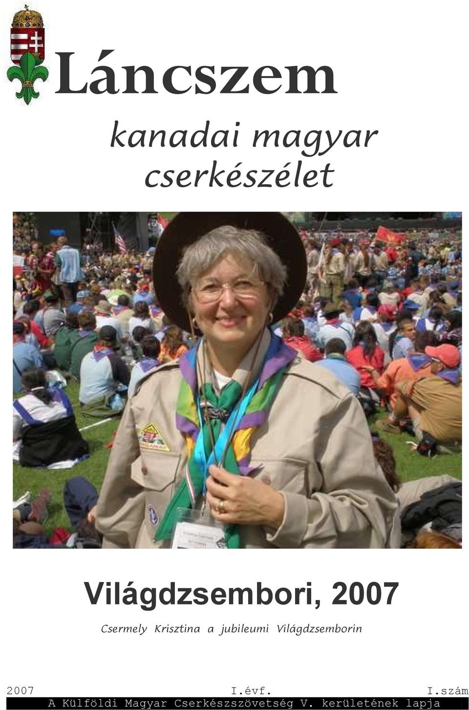 jubileumi Világdzsemborin 2007 I.