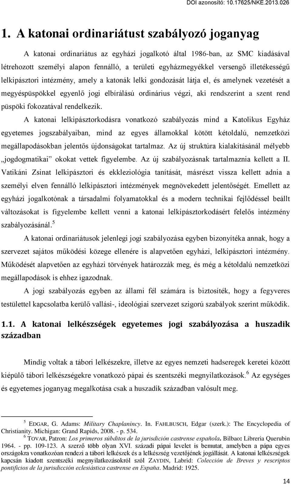 fokozatával rendelkezik.