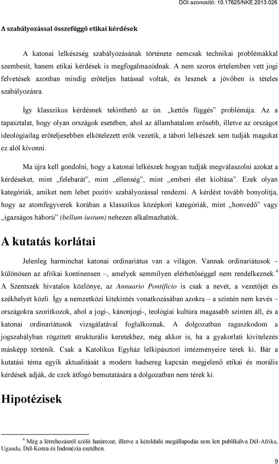 kett s függés problémája.