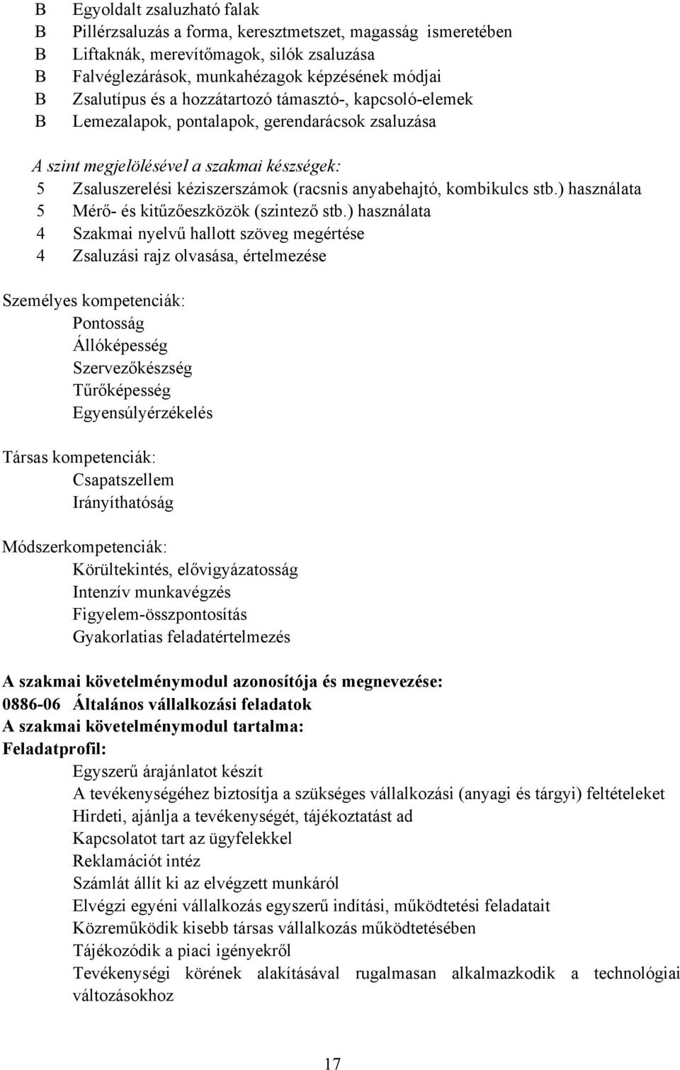 stb.) használata 5 Mérő- és kitűzőeszközök (szintező stb.