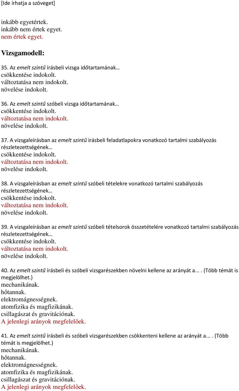 A vizsgaleírásban az emelt szintű szóbeli tételekre vonatkozó tartalmi szabályozás 39.