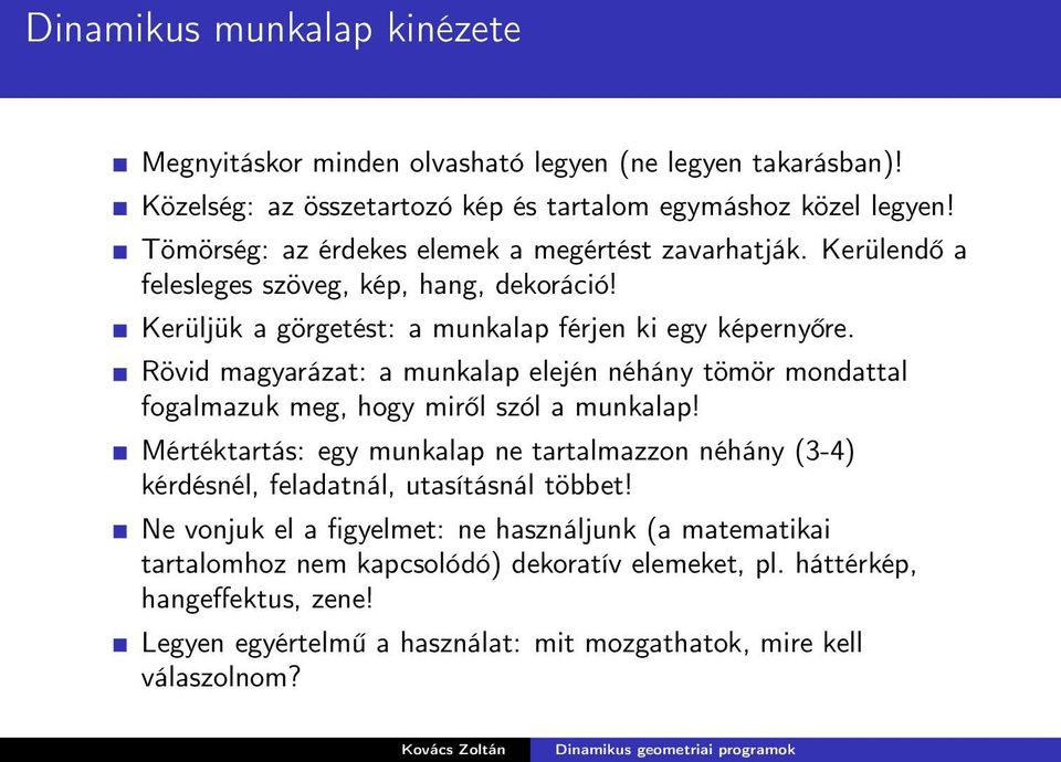 Rövid magyarázat: a munkalap elején néhány tömör mondattal fogalmazuk meg, hogy miről szól a munkalap!