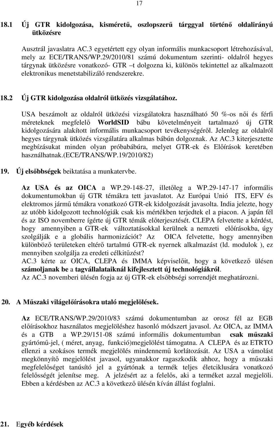 2 Új GTR kidolgozása oldalról ütközés vizsgálatához.