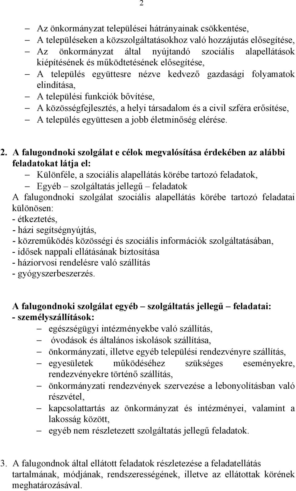 A település együttesen a jobb életminőség elérése. 2.