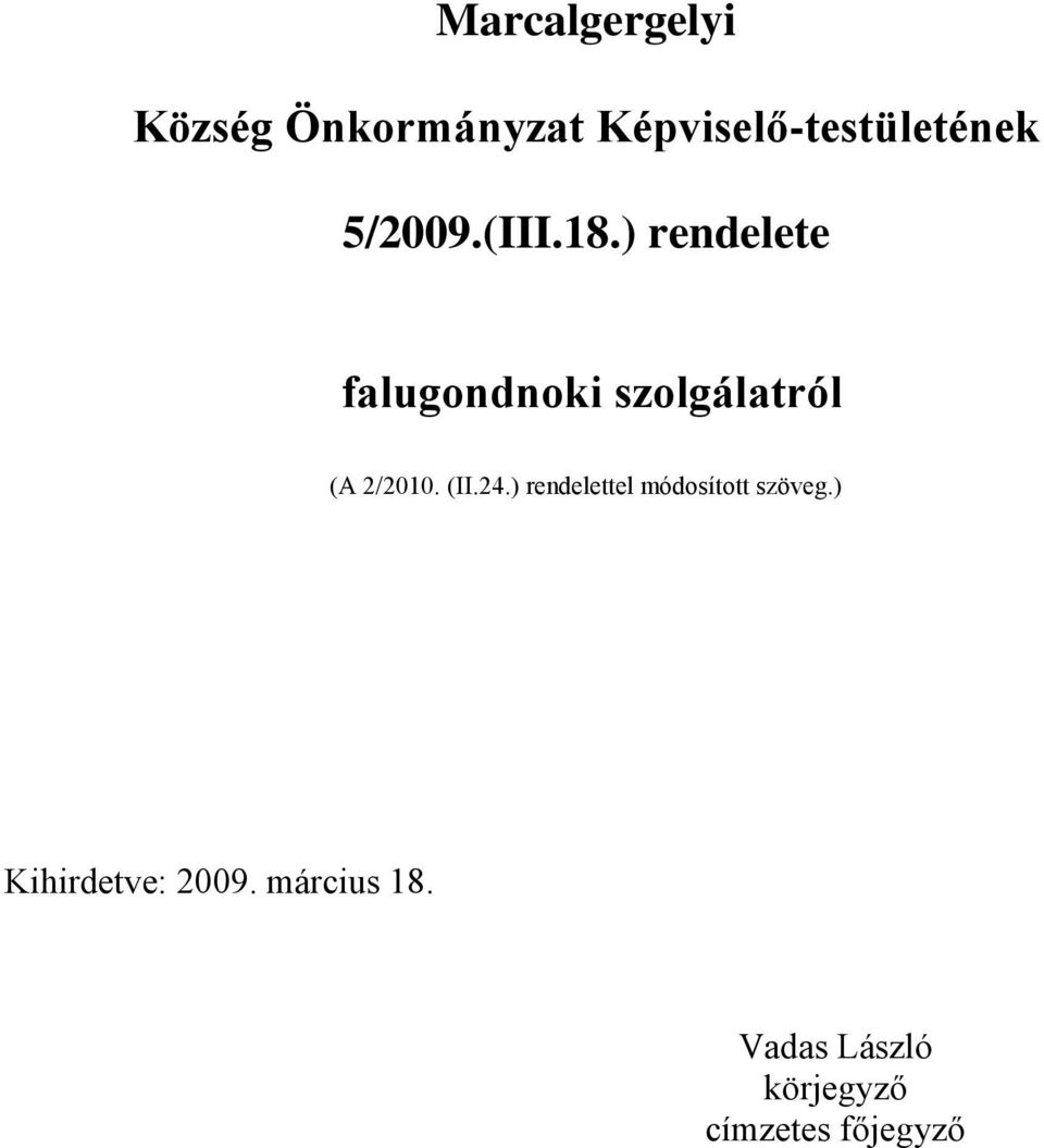 ) rendelete falugondnoki szolgálatról (A 2/2010. (II.24.