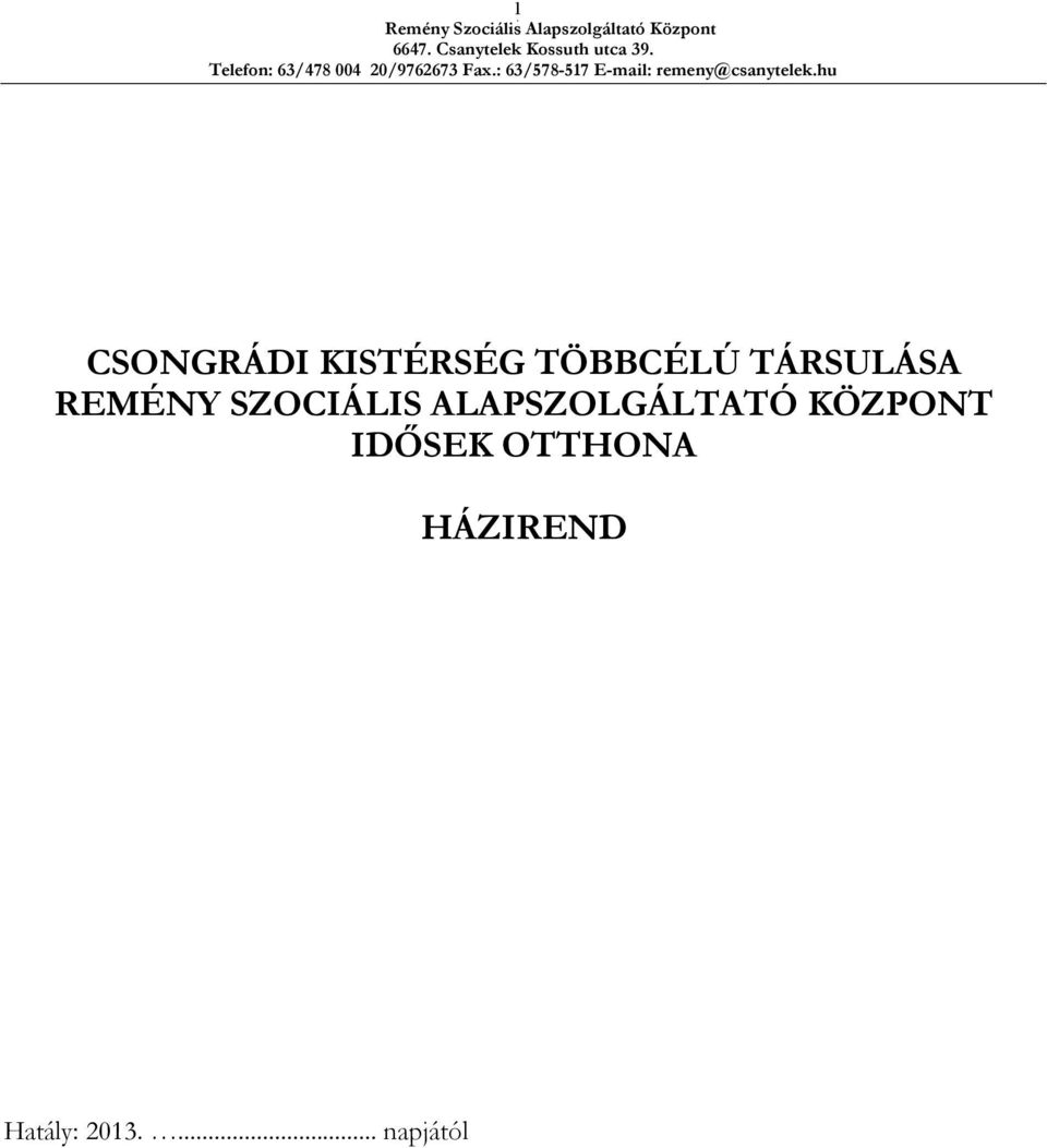 ALAPSZOLGÁLTATÓ KÖZPONT IDŐSEK