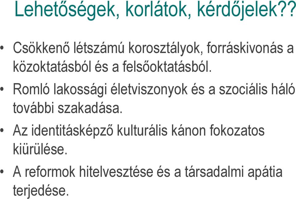 felsőoktatásból.