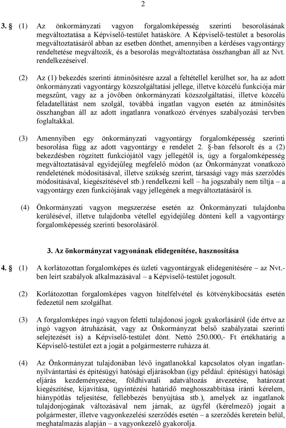 rendelkezéseivel.