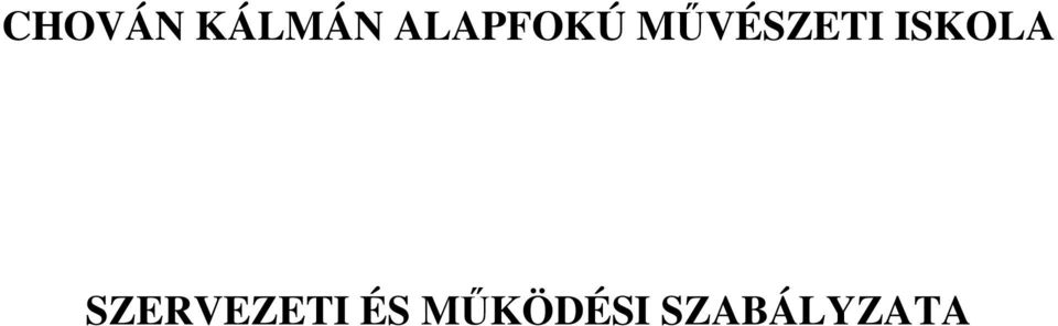 ISKOLA SZERVEZETI