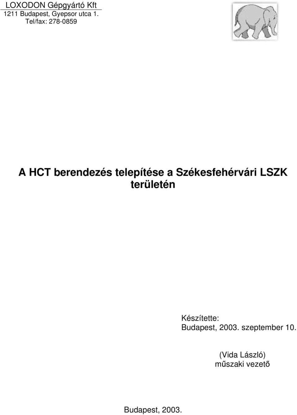 Székesfehérvári LSZK területén Készítette: Budapest,