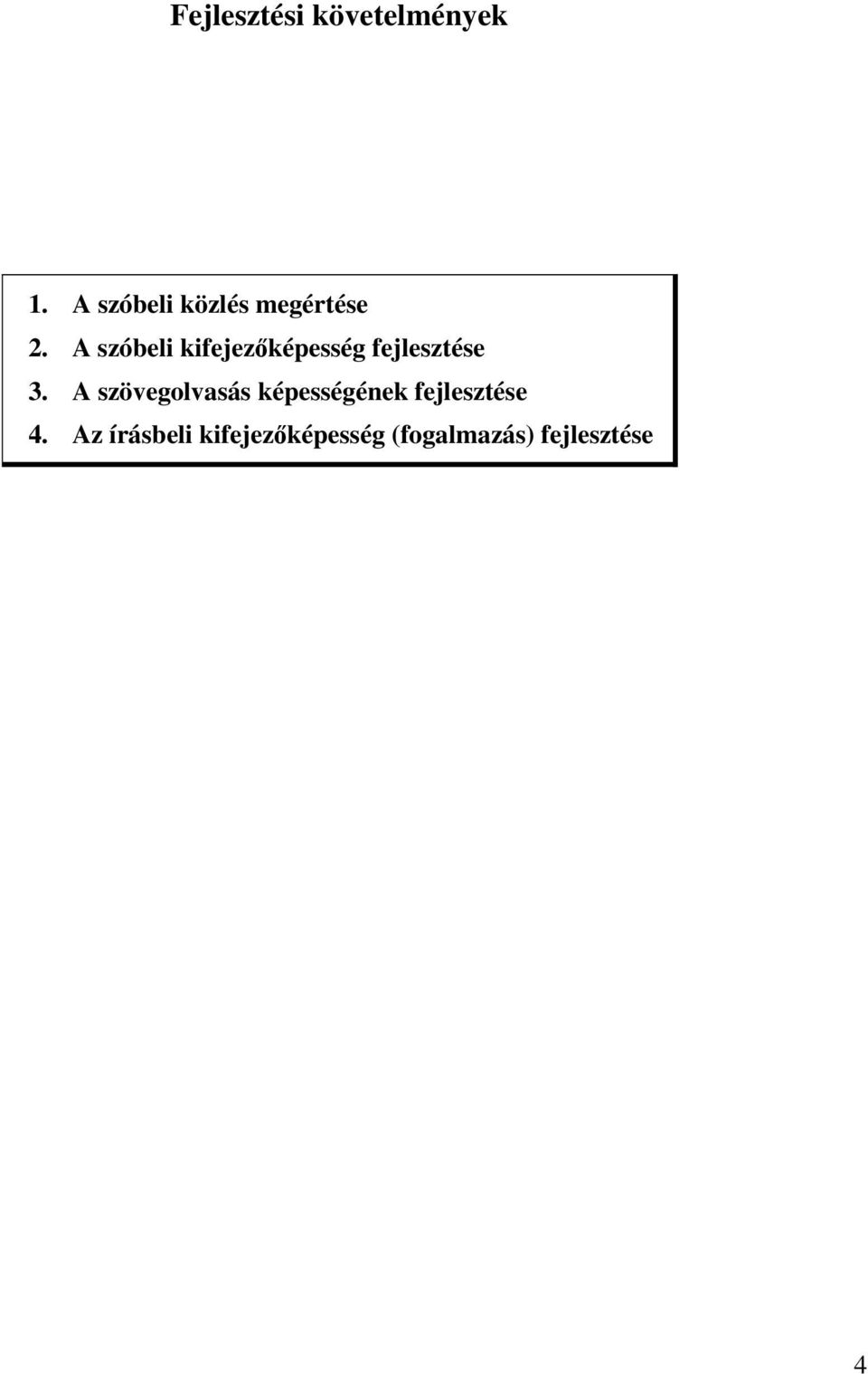 A szóbeli kifejezőképesség fejlesztése 3.