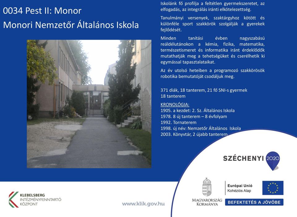 Minden tanítási évben nagyszabású reáldélutánokon a kémia, fizika, matematika, természetismeret és informatika iránt érdeklődők mutathatják meg a tehetségüket és cserélhetik ki egymással