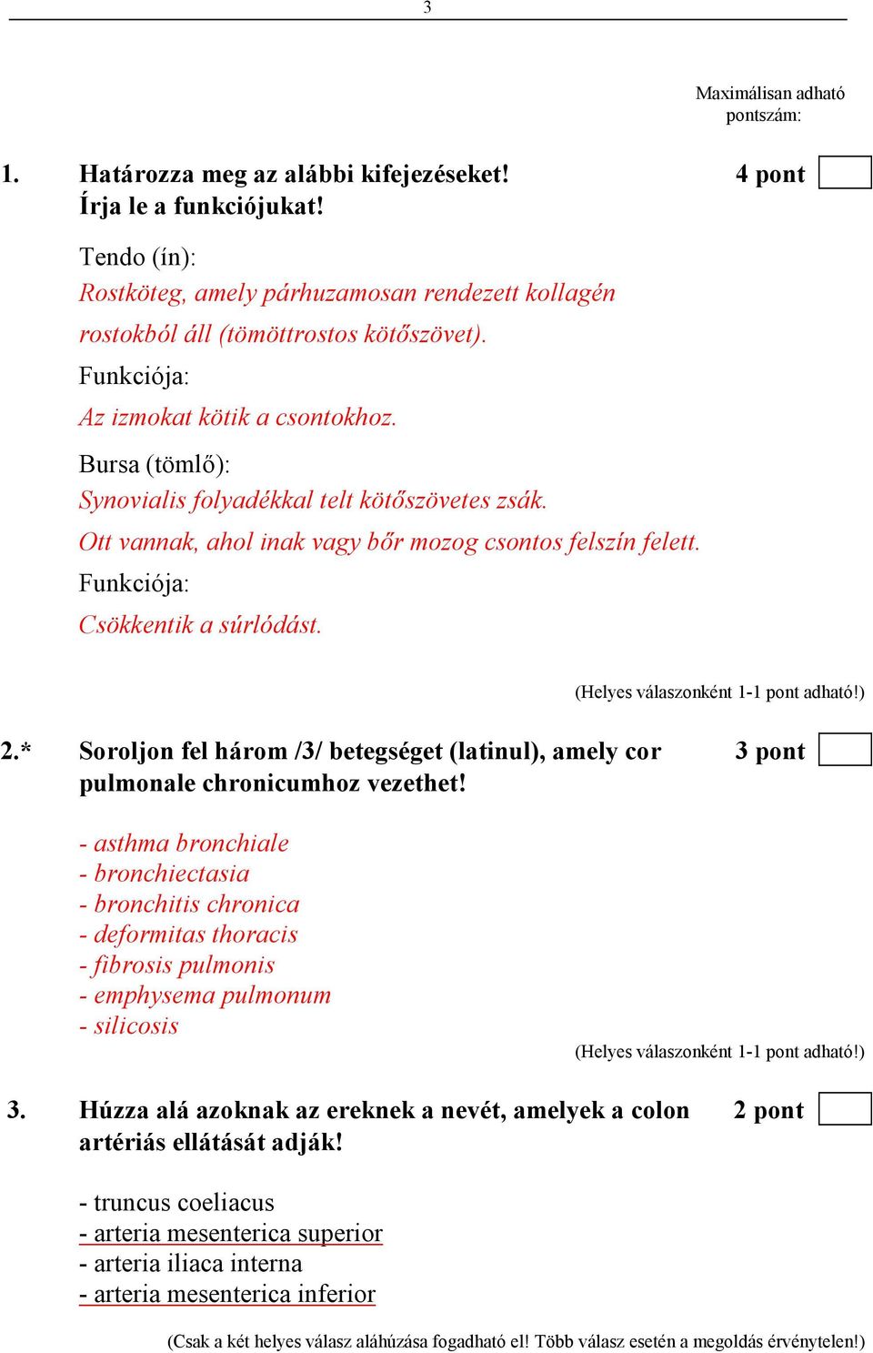 Bursa (tömlı): Synovialis folyadékkal telt kötıszövetes zsák. Ott vannak, ahol inak vagy bır mozog csontos felszín felett. Funkciója: Csökkentik a súrlódást. 2.