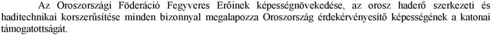 haditechnikai korszerűsítése minden bizonnyal