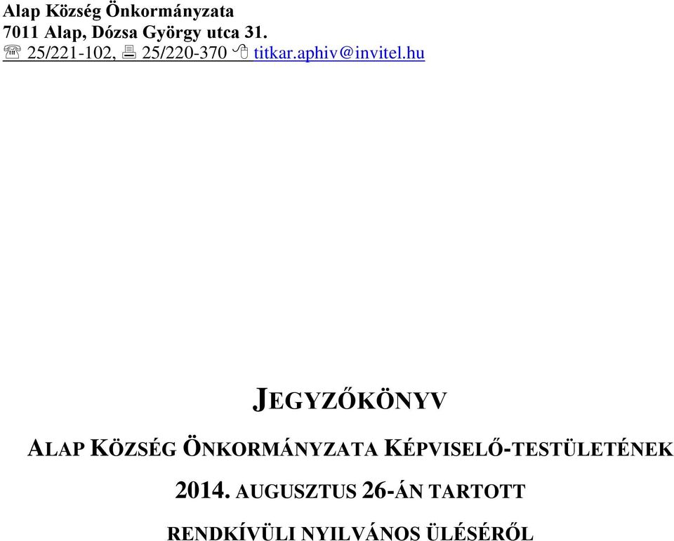 hu JEGYZŐKÖNYV ALAP KÖZSÉG ÖNKORMÁNYZATA