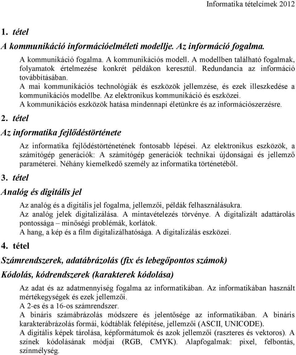 ÉRETTSÉGI TÉTELCÍMEK 2012 Informatika - PDF Ingyenes letöltés