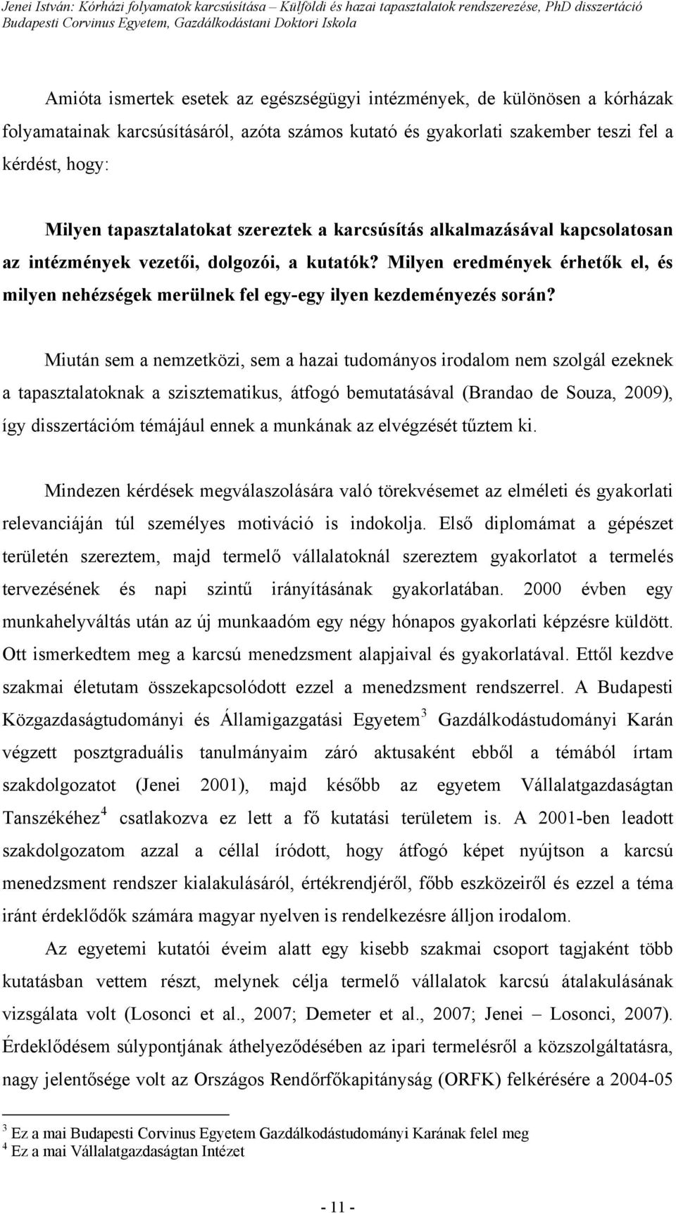 Milyen eredmények érhetők el, és milyen nehézségek merülnek fel egy-egy ilyen kezdeményezés során?